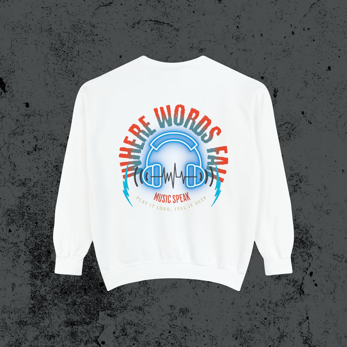 Words Fail Sweatshirt