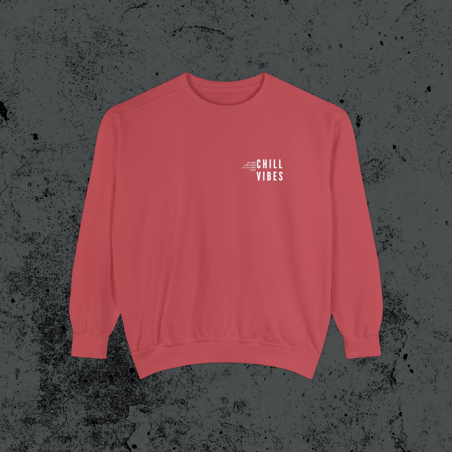 Chill Vibes Sweatshirt